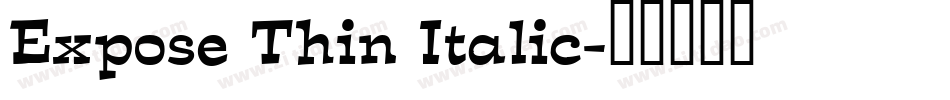 Expose Thin Italic字体转换